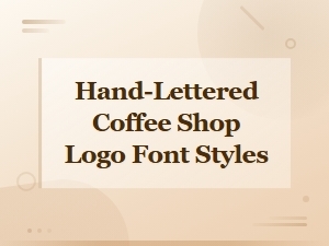 Hand-Lettered Script Fonts for Coffee Shop Logos
